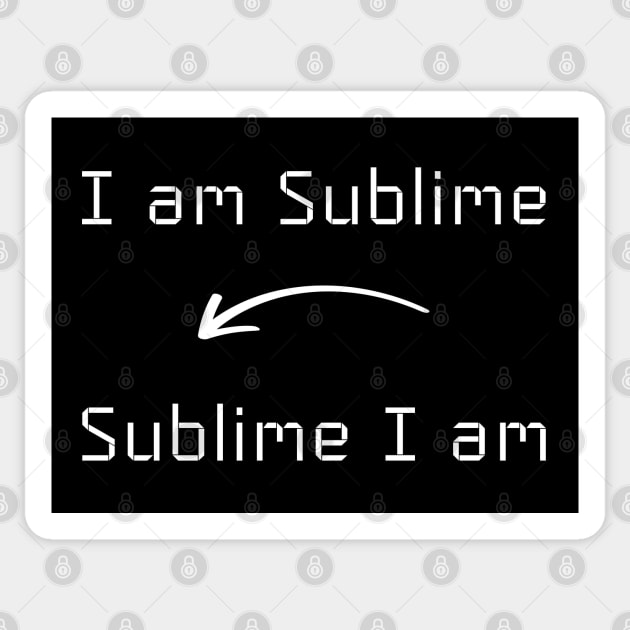 I am Sublime T-Shirt mug apparel hoodie tote gift sticker pillow art pin Sticker by Myr I Am